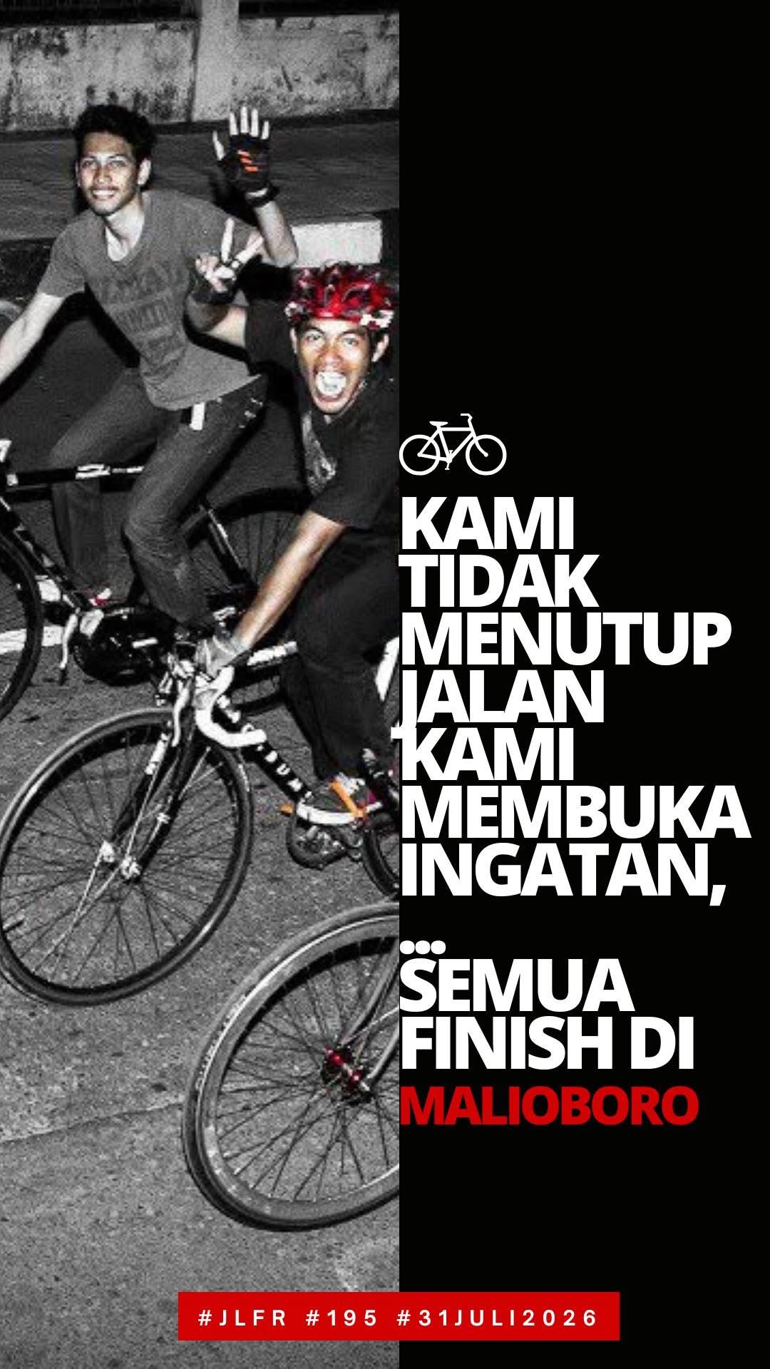 #JLFR Juli 2026 - Semua Finishi di Malioboro - Kami tidak menutup jalan, kami membuka ingatan