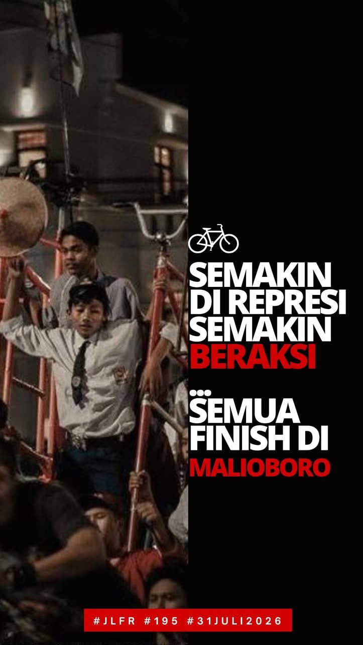 #JLFR Juli 2026 - Semua Finishi di Malioboro - Semakin Direpresi Semakin Beraksi