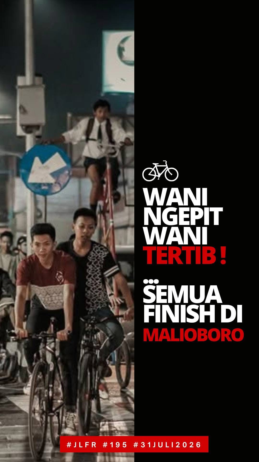 #JLFR Juli 2026 - Semua Finishi di Malioboro - Wani Ngepit Wani Tertib