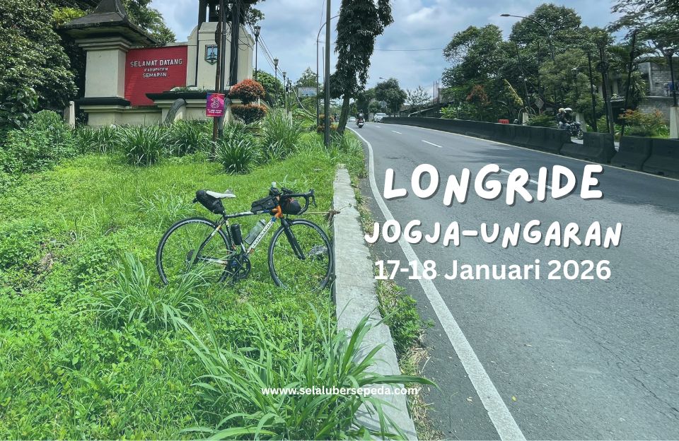 Selalu Bersepeda - Longride Gowes Jogja-Ungaran
