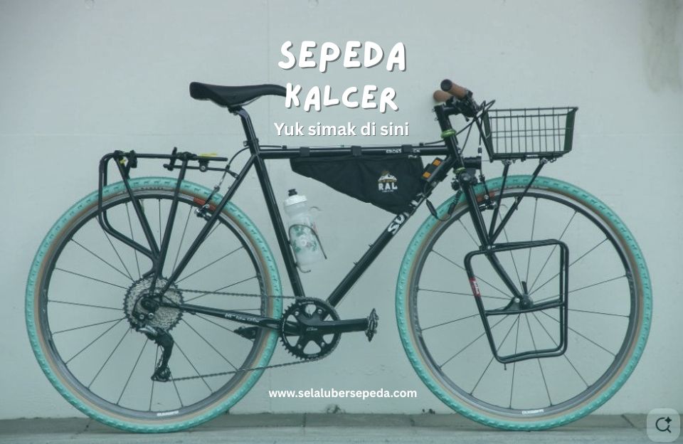 Sepeda Kalcer Itu Seperti Apa