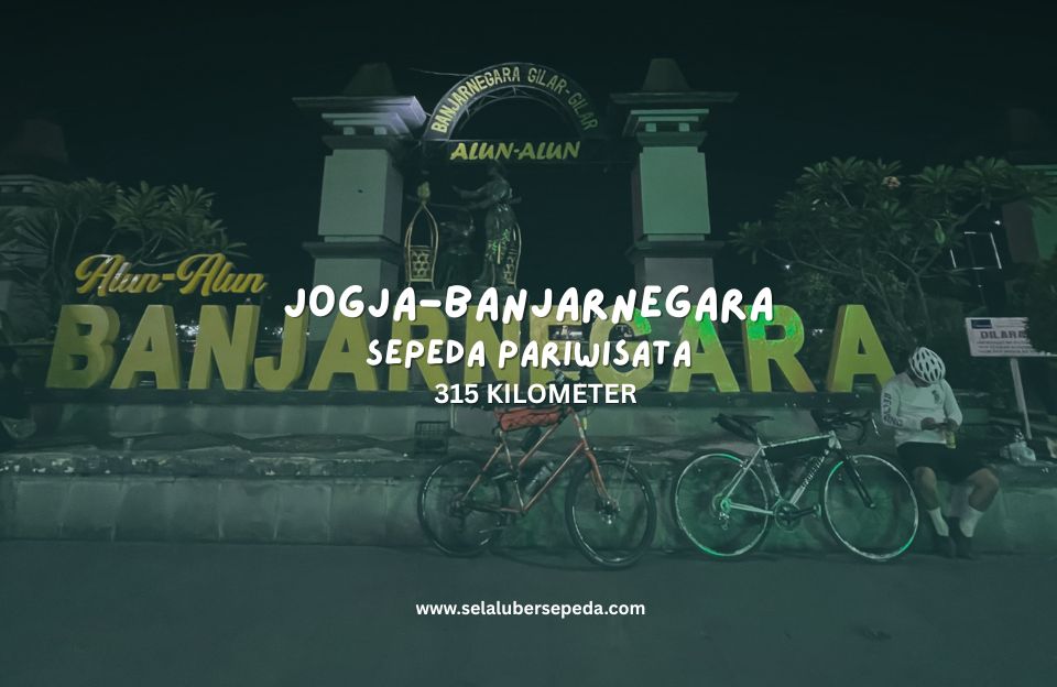 Long Ride Dengan Sepeda Tinggi 315 kilometer